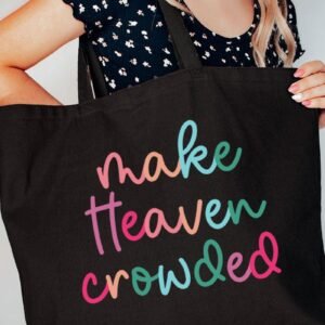 Make Heaven Crowded Canvas Jumbo Tote