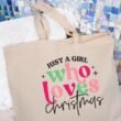 Just A Girl Who Loves Christmas Canvas Jumbo Tote