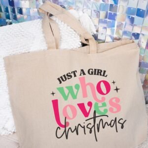 Just A Girl Who Loves Christmas Canvas Jumbo Tote